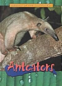 Anteaters (Library Binding)