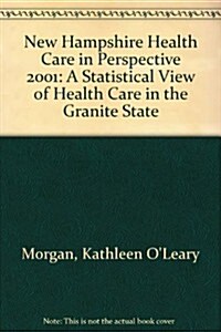 New Hampshire Health Care in Perspective 2001 (Paperback, 9th)