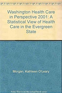 Washington Health Care in Perspective 2001 (Paperback, 9th)
