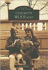 Chicagos WLS Radio (Paperback)