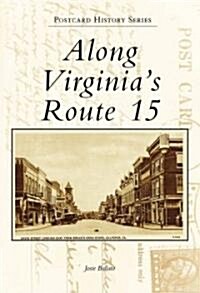 Along Virginias Route 15 (Paperback)