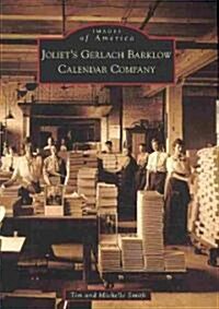 Joliets Gerlach Barklow Calendar Company (Paperback)