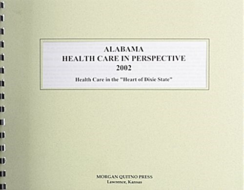 Alabama Health Care in Perspective 2002 (Paperback, 10th)
