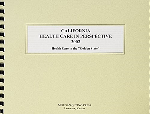 California Health Care in Perspective 2002 (Paperback, 10th)