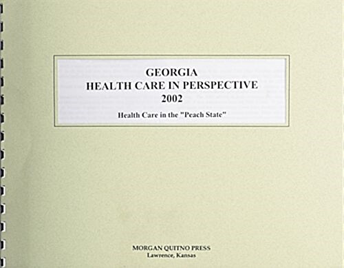 Georgia Health Care in Perspective 2002 (Paperback, 10th)