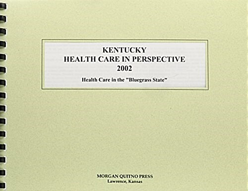 Kentucky Health Care in Perspective 2002 (Paperback, 10th)