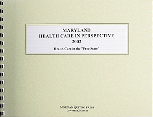 Maryland Health Care in Perspective 2002 (Paperback, 10th)