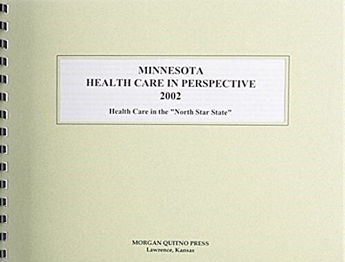 Minnesota Health Care in Perspective 2002 (Paperback, 10th)
