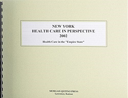 New York Health Care in Perspective 2002 (Paperback, 10th)