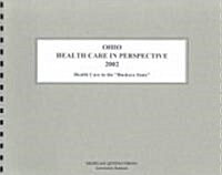 Ohio Health Care in Perspective 2002 (Paperback, 10th, Spiral)