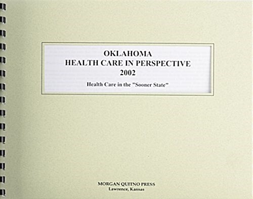 Oklahoma Health Care in Perspective 2002 (Paperback, 10th)