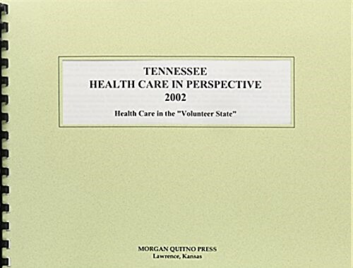 Tennessee Health Care in Perspective 2002 (Paperback, 10th)