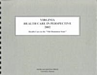 Virginia Health Care in Perspective 2002 (Paperback, 10th, Spiral)