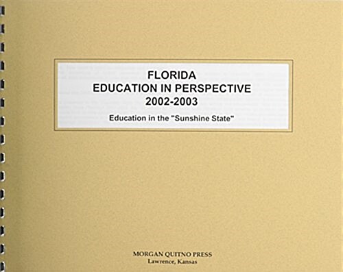 Florida Education in Perspective 2002-2003 (Paperback)