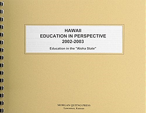 Hawaii Education in Perspective 2002-2003 (Paperback)
