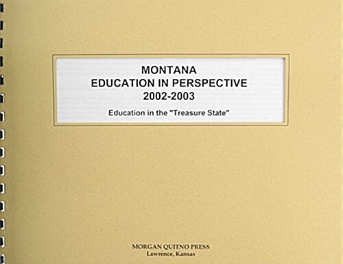 Montana Education in Perspective 2002-2003 (Paperback)