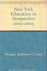 New York Education in Perspective 2002-2003 (Paperback)