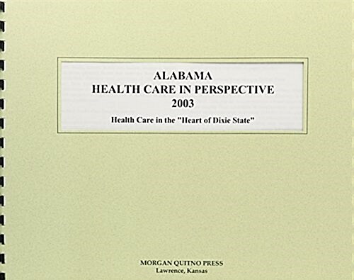 Alabama Health Care in Perspective 2003 (Paperback, 11th)