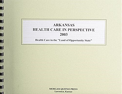 Arkansas Health Care in Perspective 2003 (Paperback, 11th)