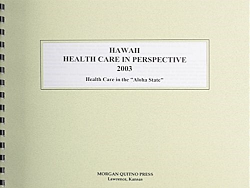 Hawaii Health Care in Perspective 2003 (Paperback, 11th)