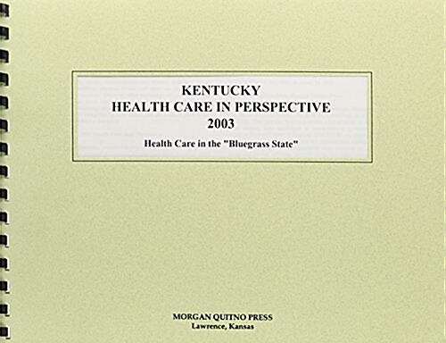 Kentucky Health Care in Perspective 2003 (Paperback, 11th)