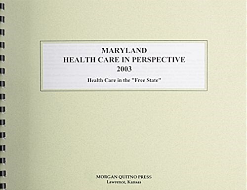Maryland Health Care in Perspective 2003 (Paperback, 11th)