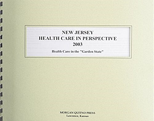 New Jersey Health Care in Perspective 2003 (Paperback, 11th)