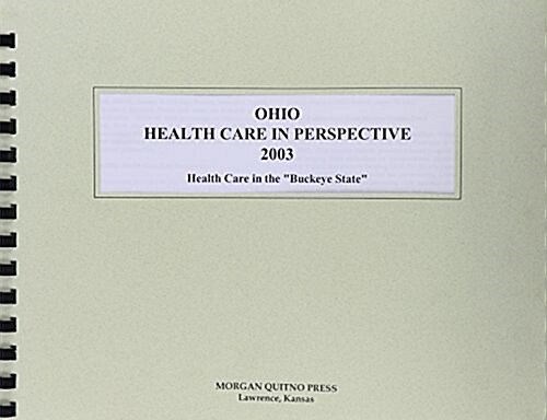 Ohio Health Care in Perspective 2003 (Paperback, 11th)