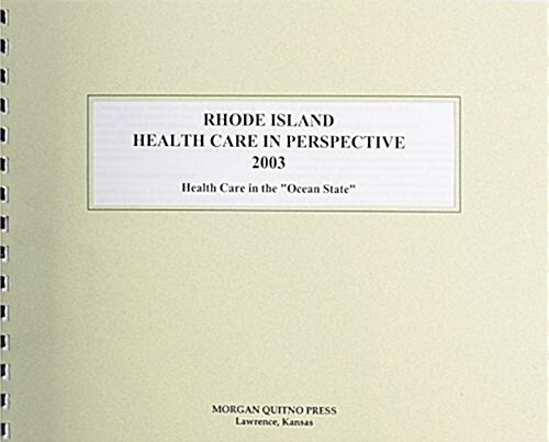 Rhode Island Health Care in Perspective 2003 (Paperback, 11th)