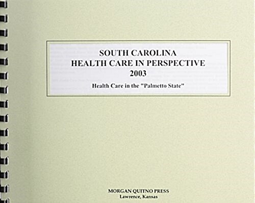 South Carolina Health Care in Perspective 2003 (Paperback, 11th)