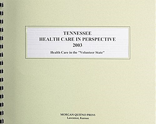 Tennessee Health Care in Perspective 2003 (Paperback, 11th)