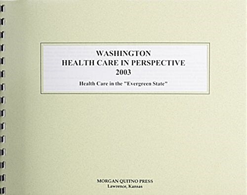 Washington Health Care in Perspective 2003 (Paperback, 11th)