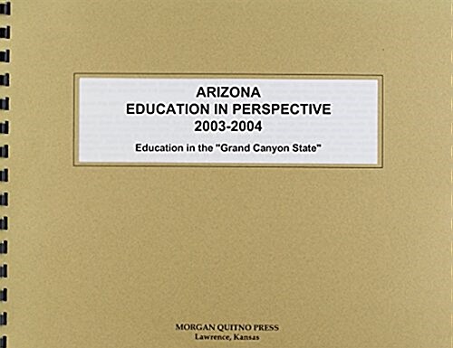 Arizona Education in Perspective 2003-2004 (Paperback, 2nd)