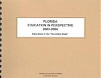 Florida Education in Perspective 2003-2004 (Paperback, 2nd, Spiral)