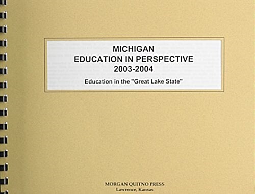 Michigan Education in Perspective 2003-2004 (Paperback, 2nd)