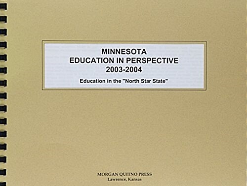 Minnesota Education in Perspective 2003-2004 (Paperback, 2nd)