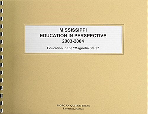 Mississippi Education in Perspective 2003-2004 (Paperback, 2nd)