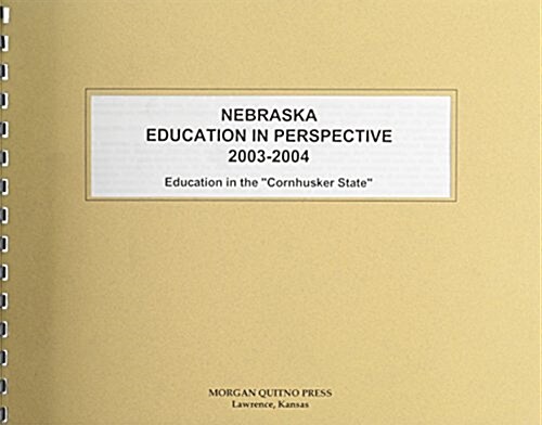 Nebraska Education in Perspective 2003-2004 (Paperback, 2nd)