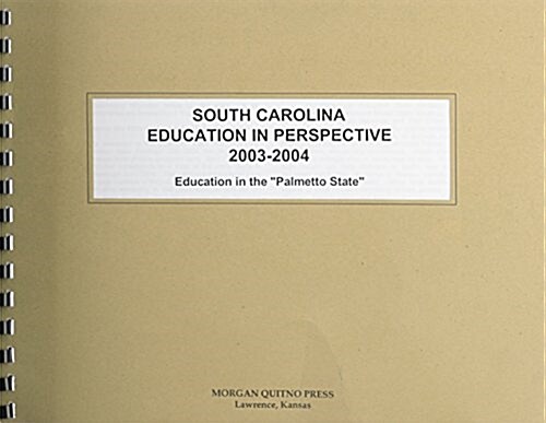 South Carolina Education in Perspective 2003-2004 (Paperback, 2nd)