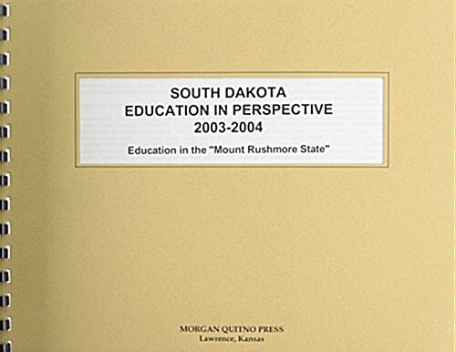 South Dakota Education in Perspective 2003-2004 (Paperback, 2nd)