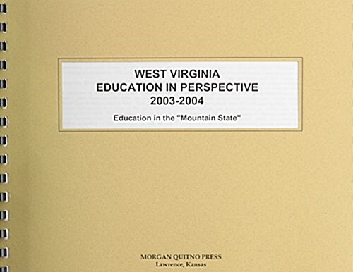 West Virginia Education in Perspective 2003-2004 (Paperback, 2nd)