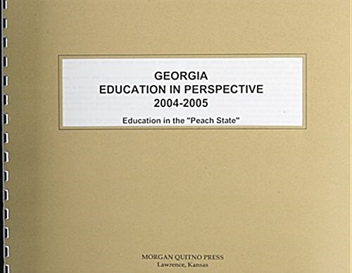 Georgia Education In Perspective 2004-2005 (Paperback)