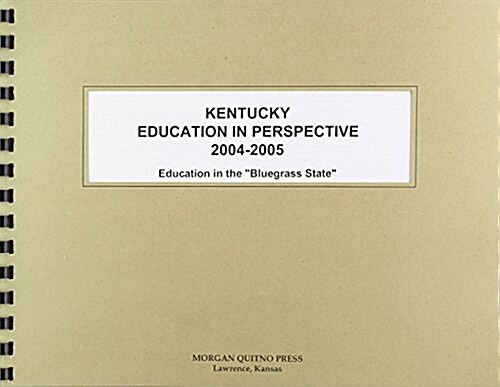 Kentucky Education In Perspective 2004-2005 (Paperback)