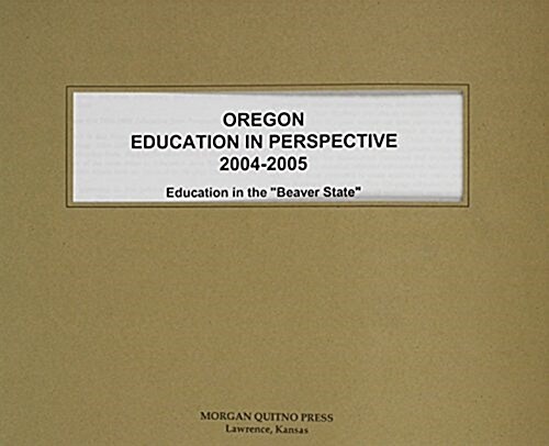 Oregon Education In Perspective 2004-2005 (Paperback)