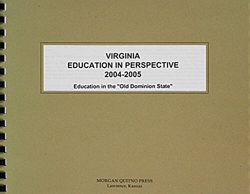 Virginia Education In Perspective 2004-2005 (Paperback)