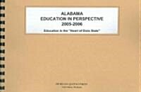 Alabama Education in Perspective 2005-2006 (Paperback, Spiral)