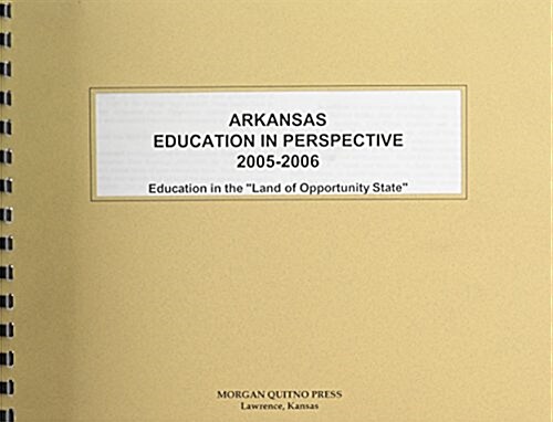 Arkansas Education in Perspective 2005-2006 (Paperback)