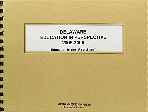 Delaware Education in Perspective 2005-2006 (Paperback)