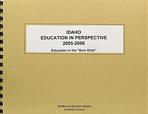 Idaho Education in Perspective 2005-2006 (Paperback)