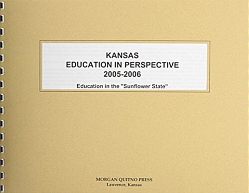 Kansas Education in Perspective 2005-2006 (Paperback)